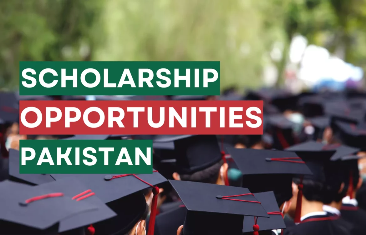 Scholarship Opportunities for Students In Pakistan